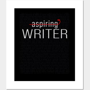 Not an Aspiring Writer. A Writer Posters and Art